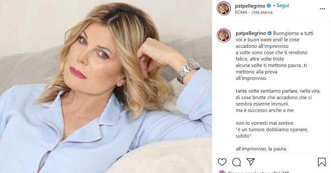 Patrizia Pellegrino, operata di tumore "Le cose accadono all'improvviso.."