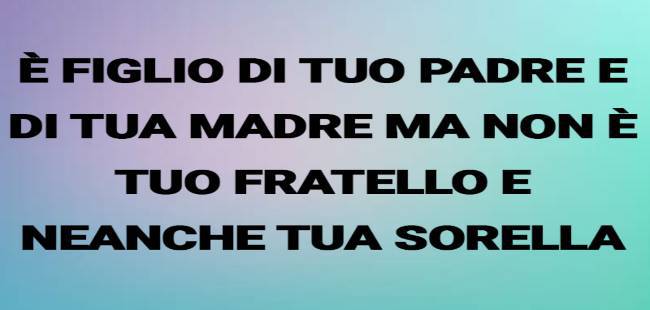 Conosci bene le parentele? Rispondi a questa domanda